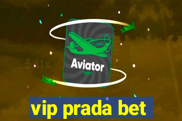 vip prada bet